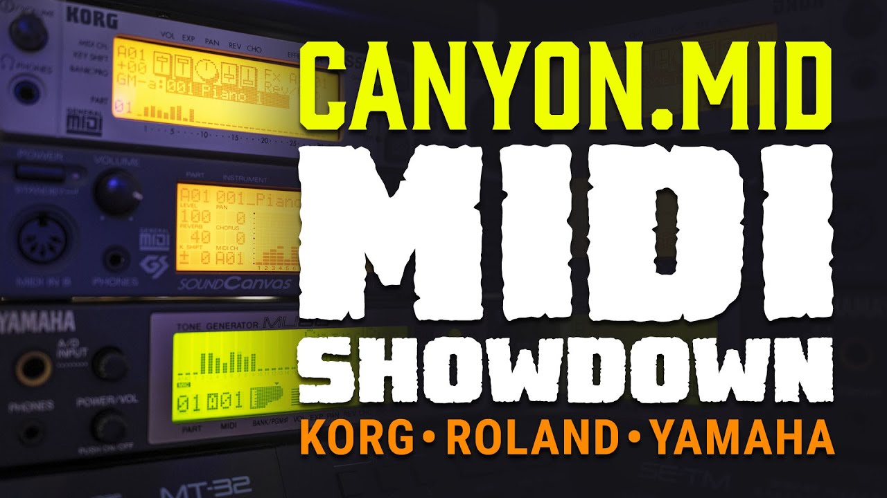 CANYON.MID (KORG NS5R vs. Roland SC-88VL vs. Yamaha MU80) 4K