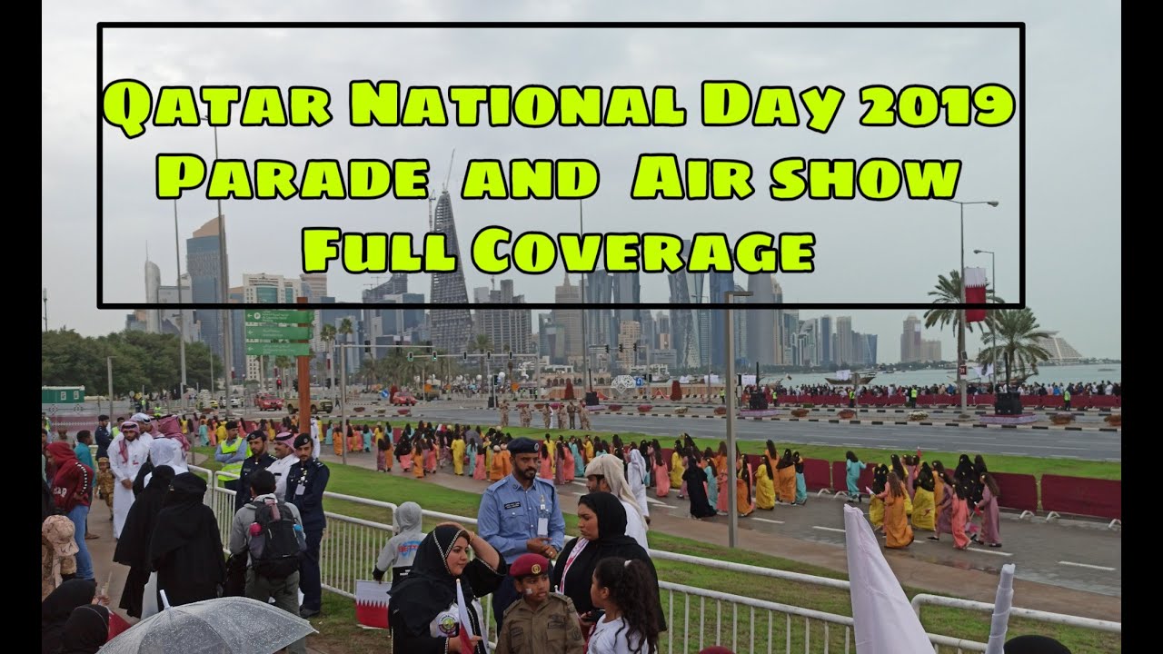 Qatar national Day 2019 | parade and air show at Doha Cornich | 18 Dec 2019