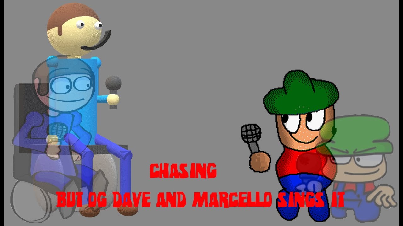 Chasing, But OG dave and Marcello (Dave And Bambi) sings it