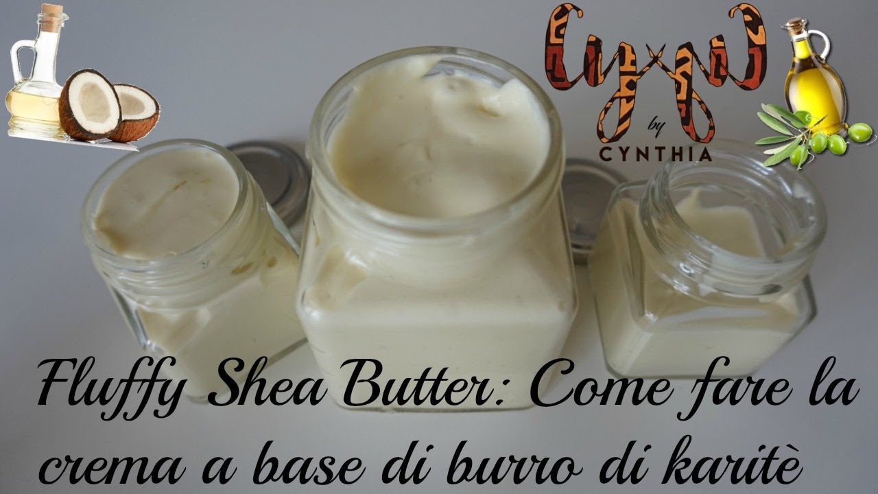 Come fare la Crema a base di Burro di Karitè per i Capelli e la Pelle