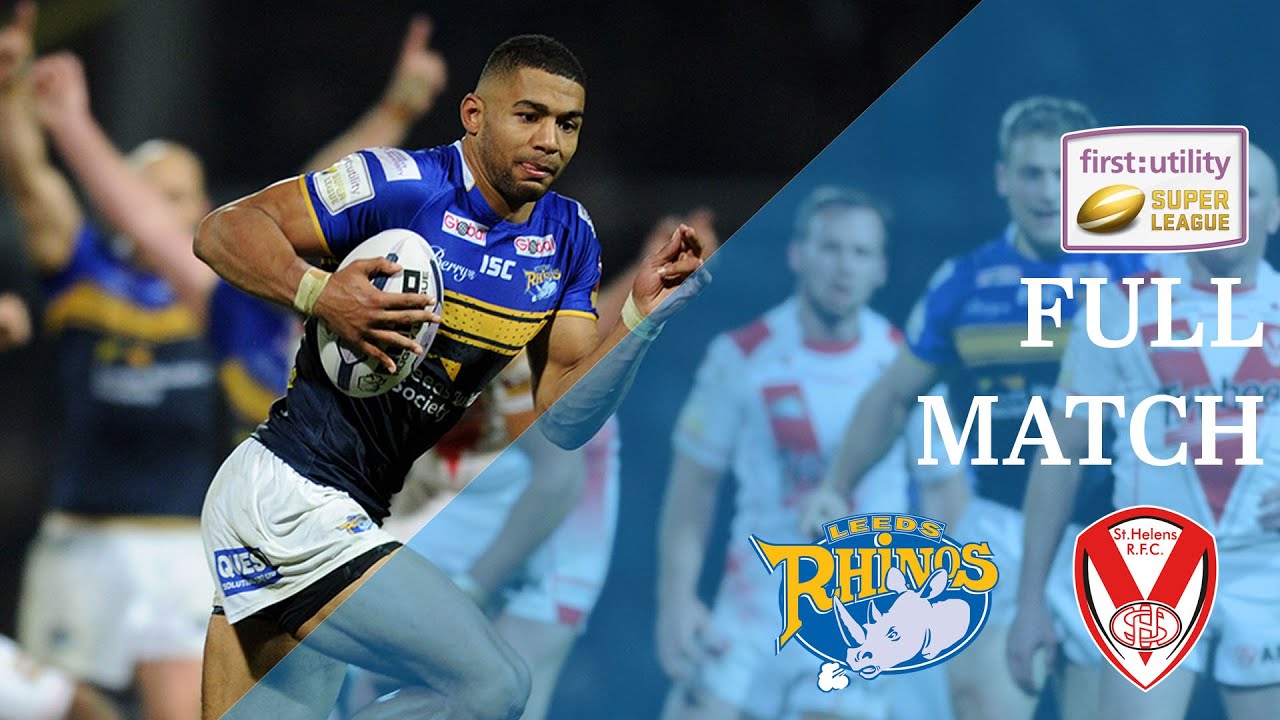 Leeds Rhinos v St Helens Grand Final Semi final 2015
