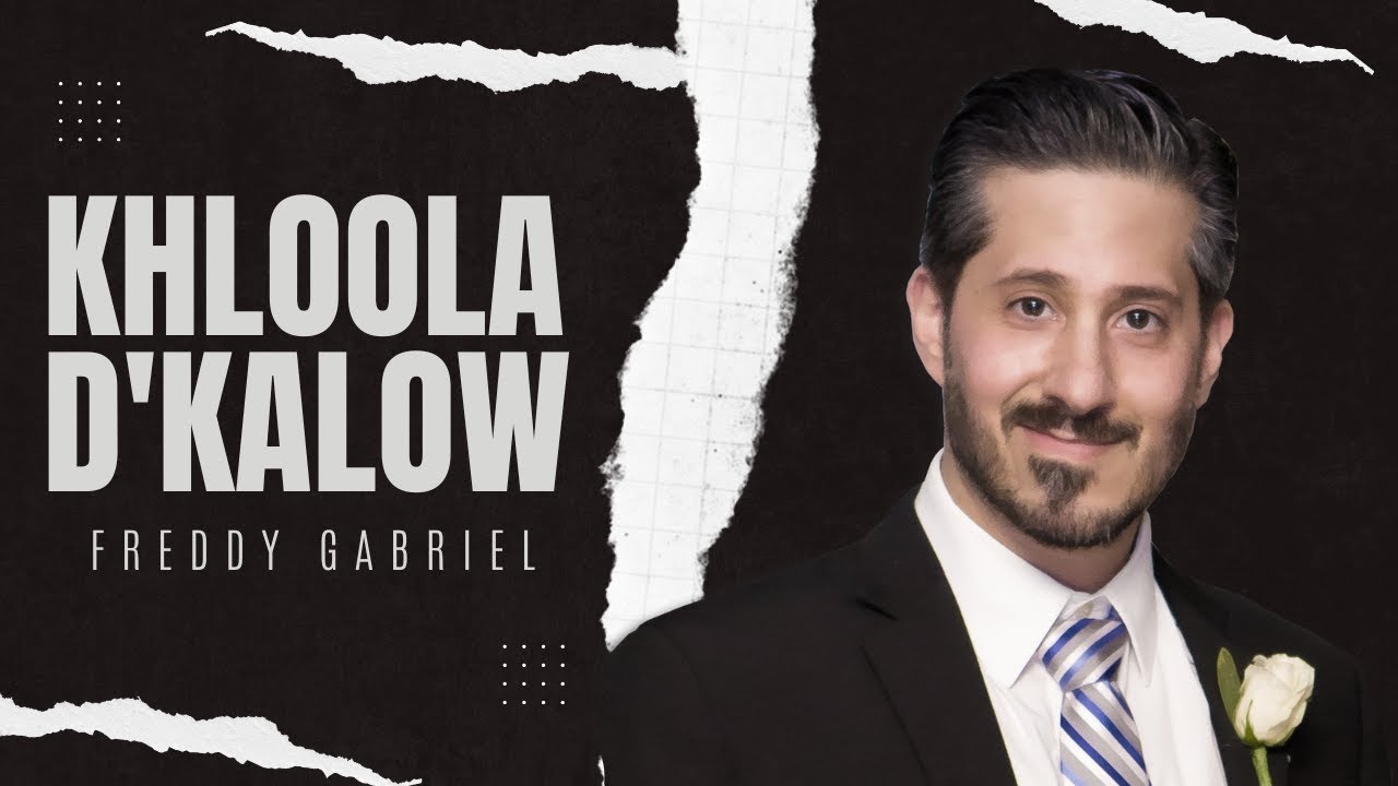 Khloola D'Kalow - Official Lyrics Video | Freddy Gabriel Music #assyrian