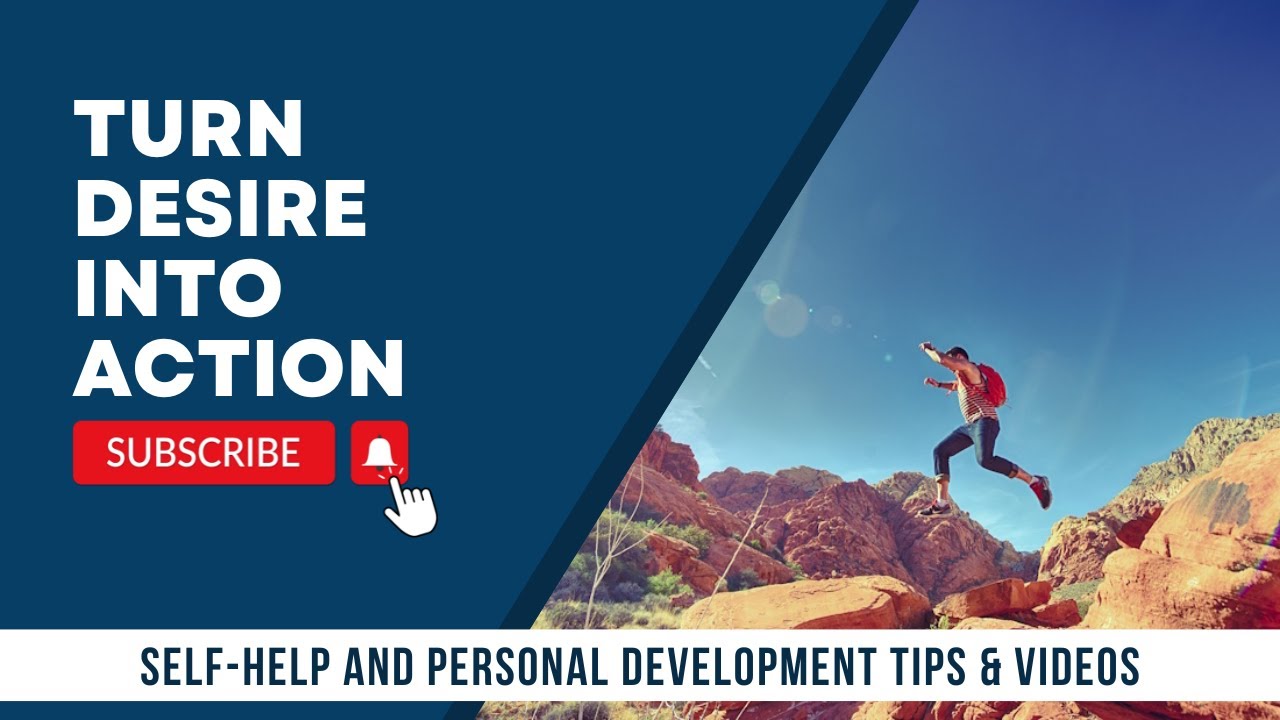 Turn Desire Into Action - Part 2