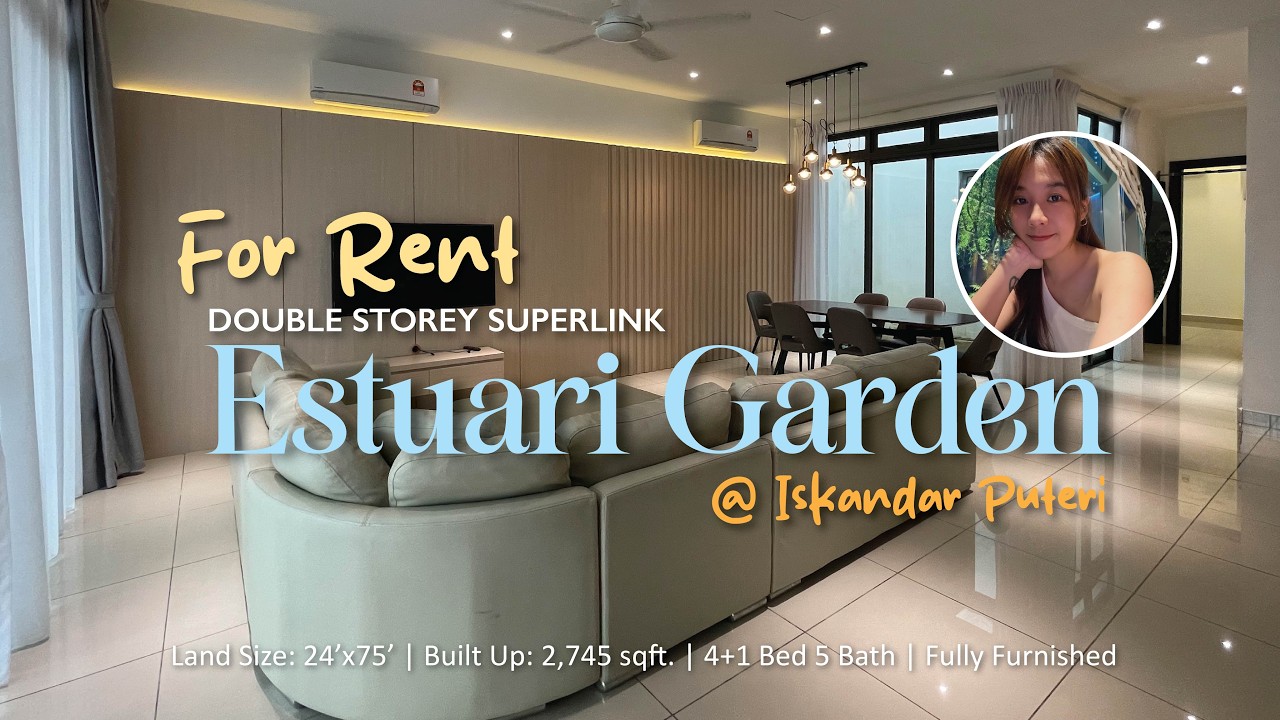 [Rent/ 出租] Double Storey Superlink @ Estuari Gardens, Iskandar Puteri | 馬來西亞 @ 伊斯干達雙層式排屋