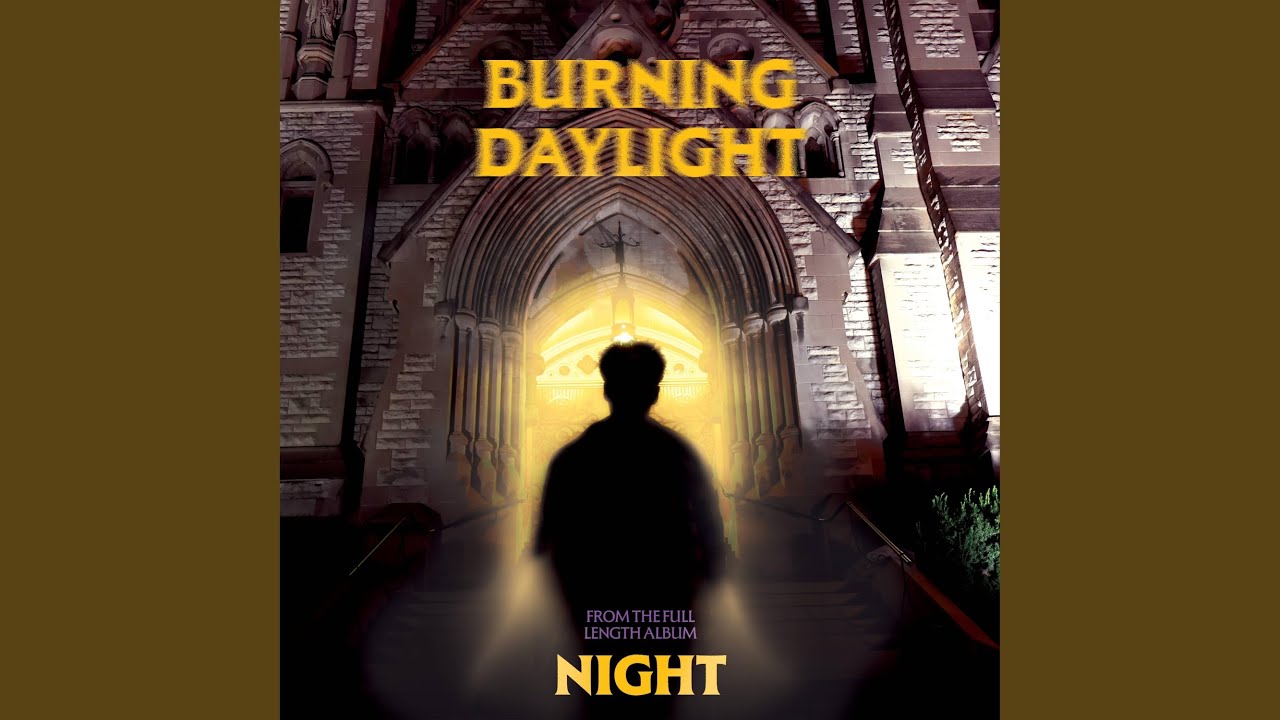 Burning Daylight (Single Version)