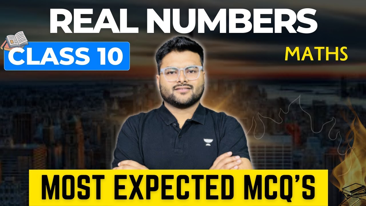 Top 15 Real Numbers MCQs I Important Questions Class 10 MATHS I Class 10 Maths Real Numbers MCQs