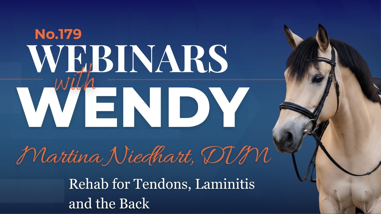 No. 179. Martina Neidhart, DVM - Rehab for Tendons, Laminitis and the Back