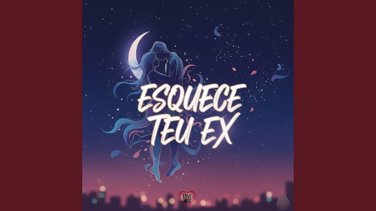 Esquece Teu Ex