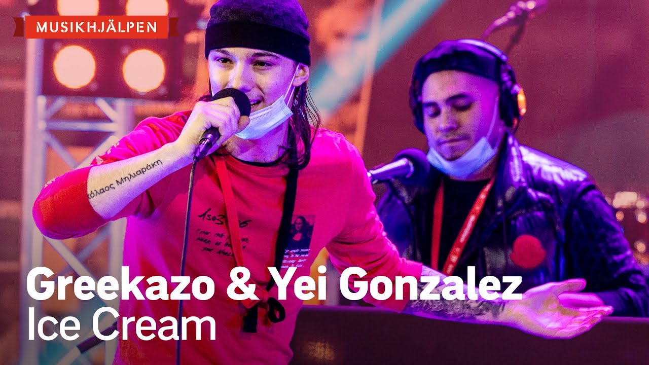 Greekazo & Yei Gonzalez - Ice Cream / Musikhjälpen 2020
