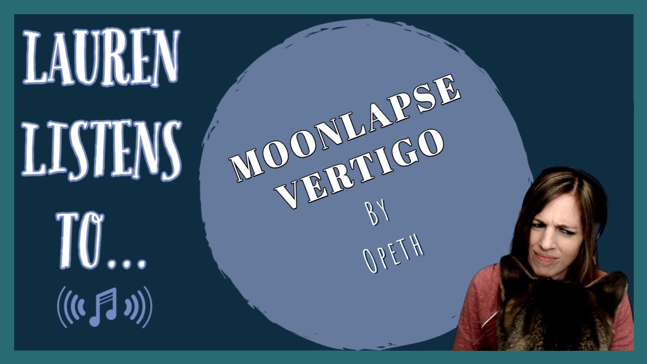 Moonlapse Vertigo Has Changed My Mind & Mocha Doesn't Care | Opeth Reaction