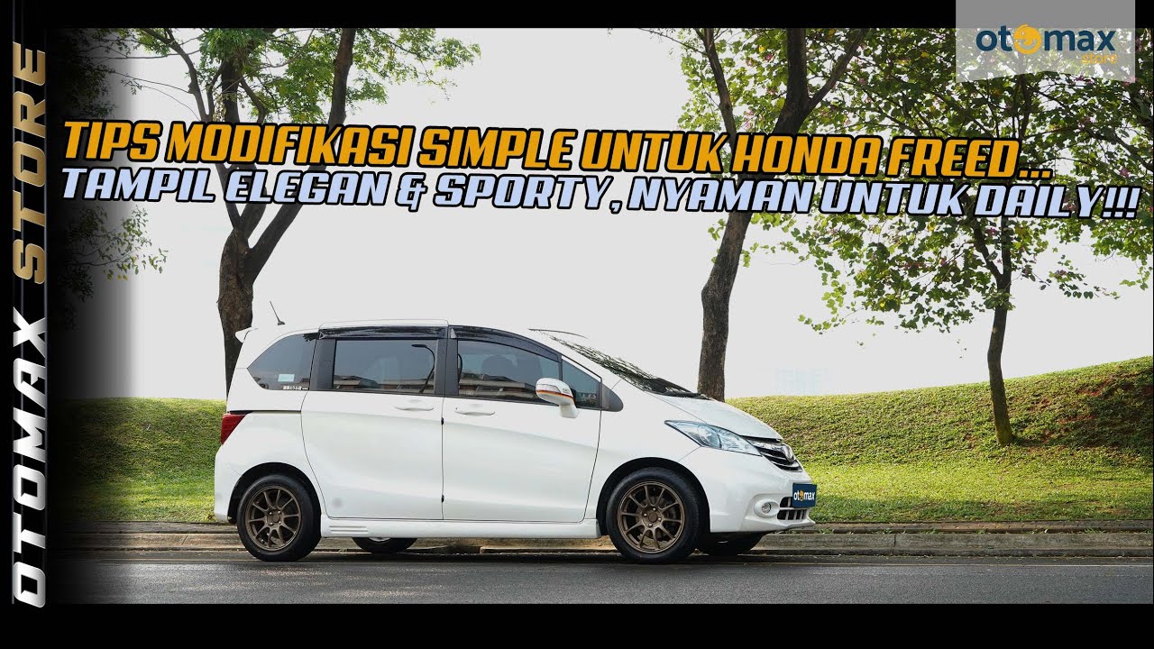 Modifikasi Velg Mobil Honda Freed, Simple Aman & Nyaman Untuk Daily!!! | otomax store