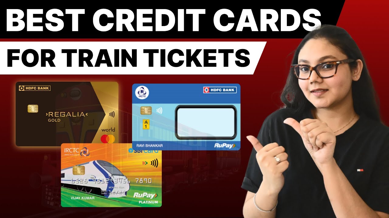 Best Credit Cards for Train Bookings | Best credit cards 2025
