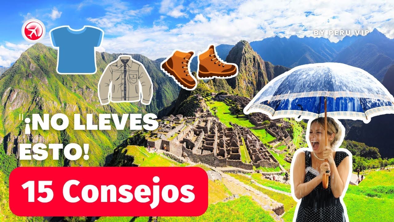 🎽 ¿QUÉ ROPA LLEVAR a PERÚ? 15 Tips IMPRESCINDIBLES (No cometas estos errores) 🧥 | Viajar a Perú 🇵🇪