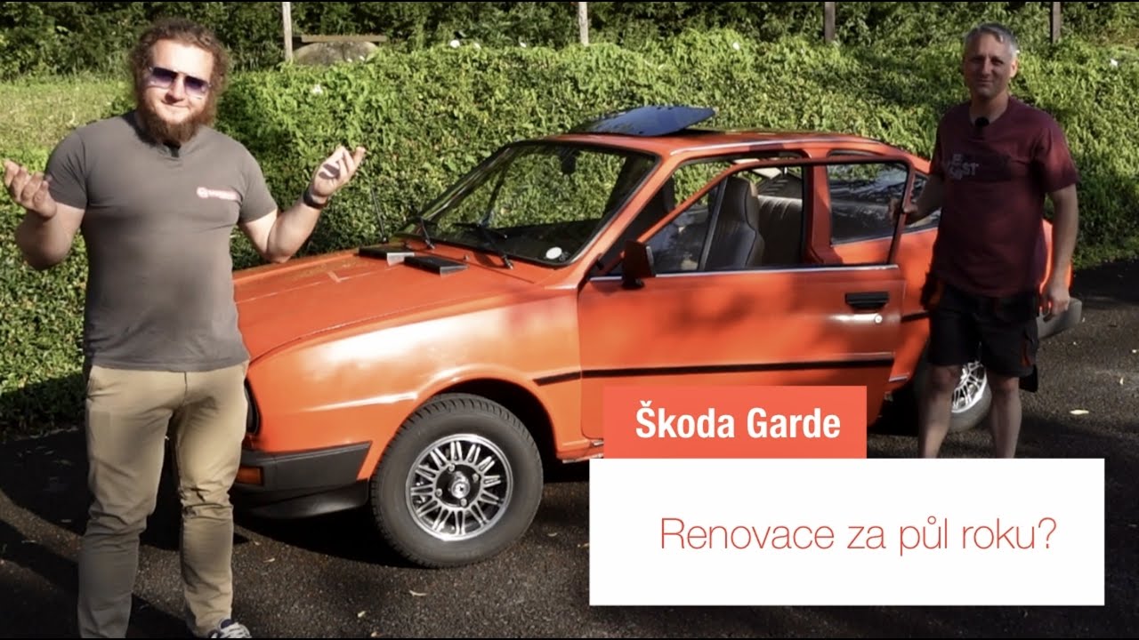 Škoda Garde | renovace za půl roku?