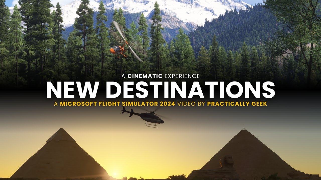 New Destinations | Microsoft Flight Simulator 2024 [Cinematic Video]