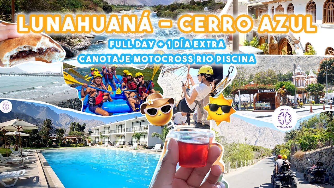 FULL DAY EN LUNAHUAN&Aacute; CERRO AZUL + 1 D&Iacute;A EXTRA 🌄| Precios Canotaje Motocross y Piscinas 😱 - 2025