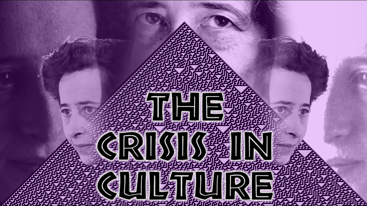 The Crisis in Culture (Hannah Arendt)