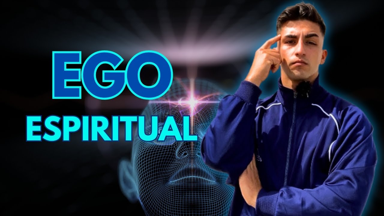 Qu&eacute; es el EGO ESPIRITUAL y c&oacute;mo TRASCENDERLO