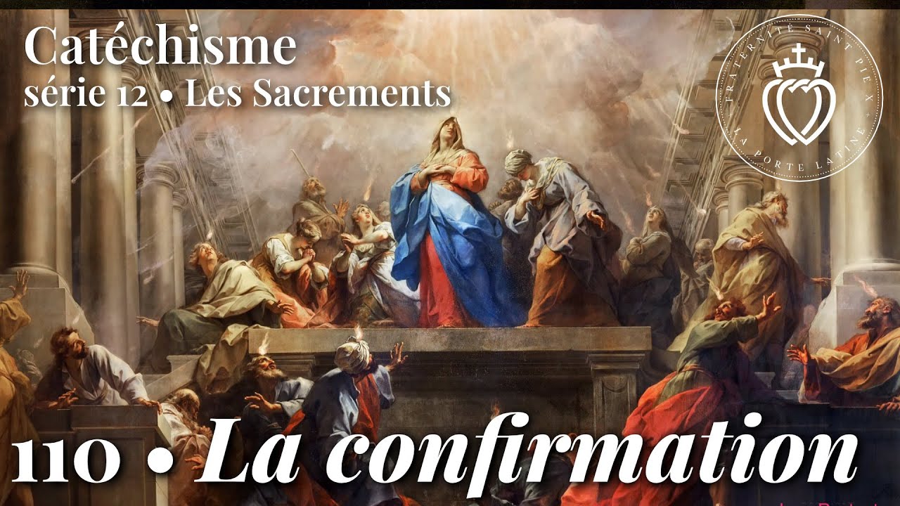 Catéchisme 110 • La confirmation