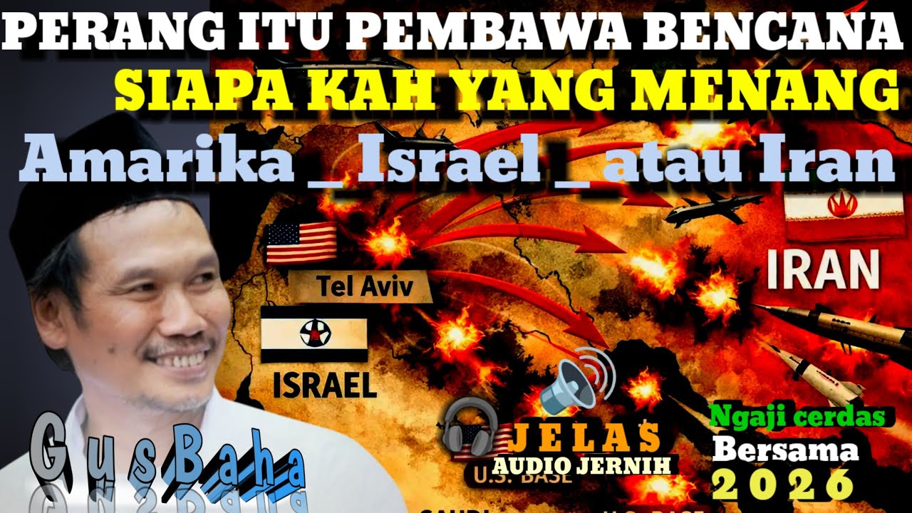🟢 GUS BAHA|| ISRAEL_AMERIKA VS IRAN_MANA YANG HANCUR DULUAN//ngajicerdasgusbaha 