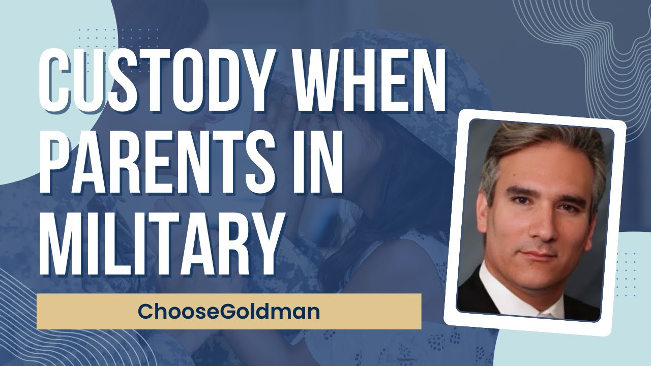 How Does Child Custody Work For Active Duty Military