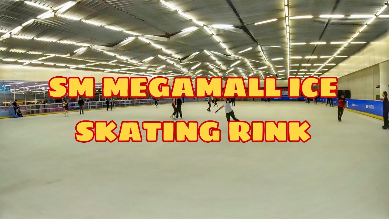 SM MEGAMALL - ICE SKATING RINK 