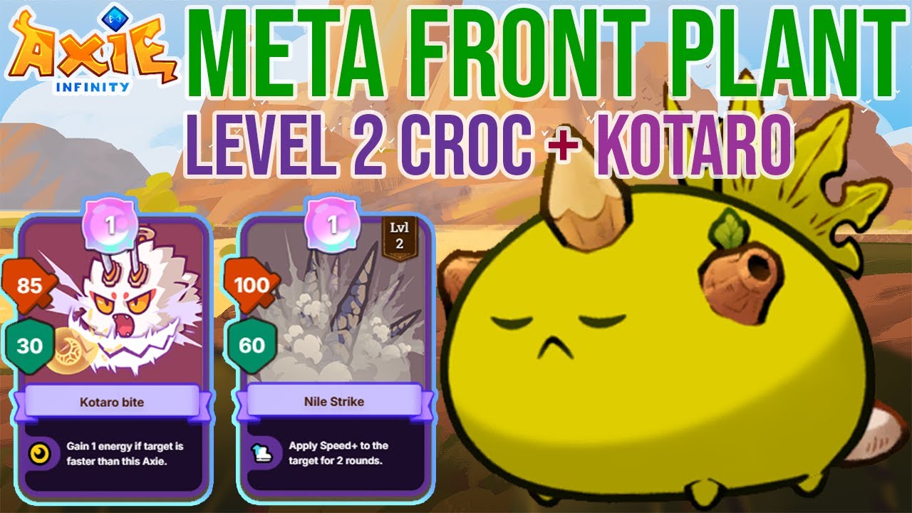 GAIN ENERGY PLANT CROC LEVEL 2 + KOTARO | Axie Infinity Classic 2025