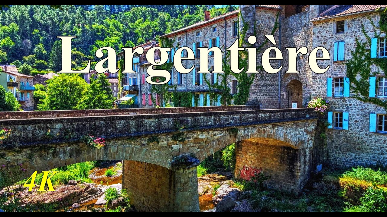 LARGENTIERE🌞Charmant village situé dans le département de l'Ardèche [4K]