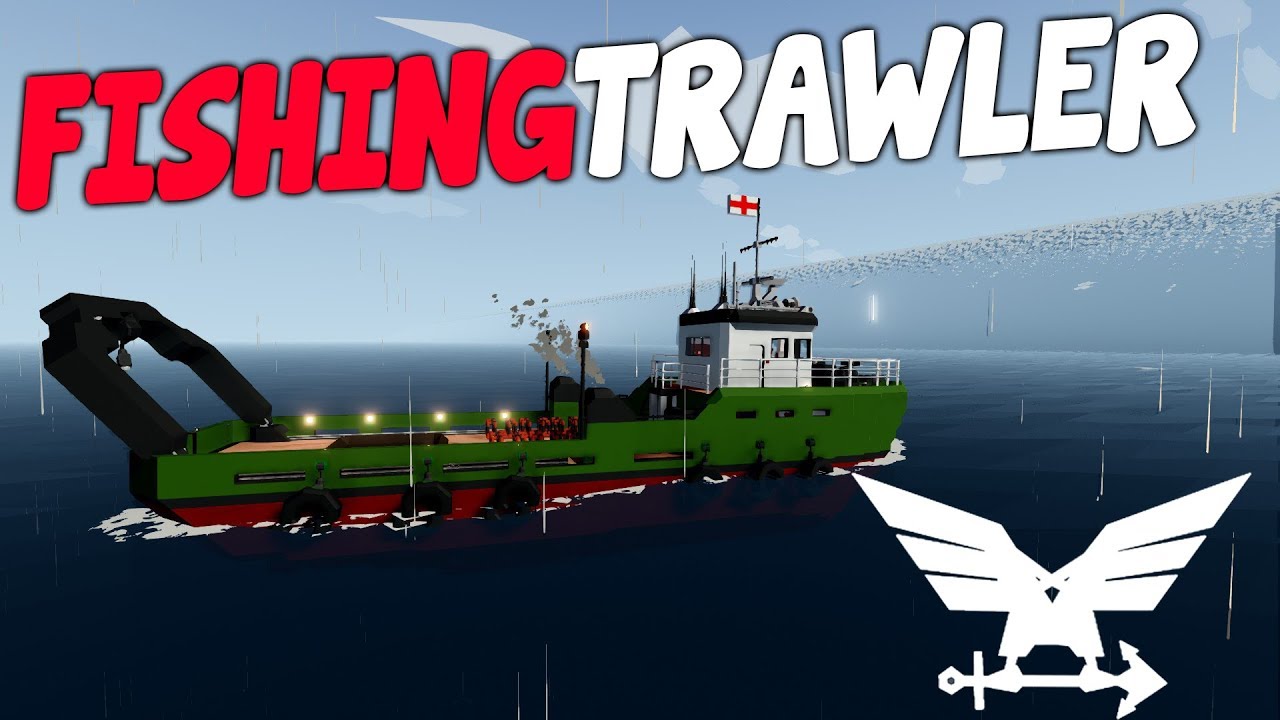 Finishing Off The Fishing Trawler  -  Stormworks: Build and Rescue