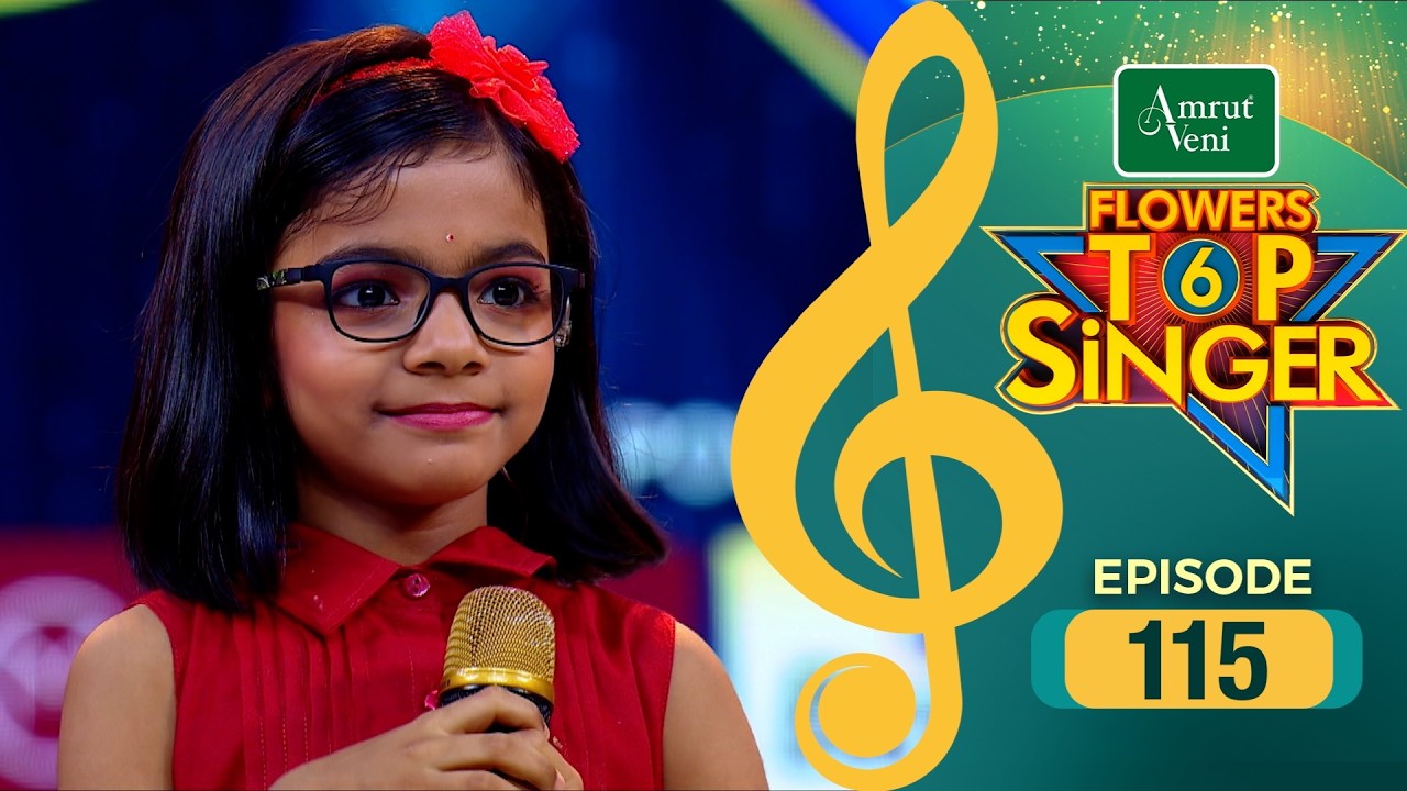 Flowers Top Singer 6 | Musical Reality Show | EP # 115