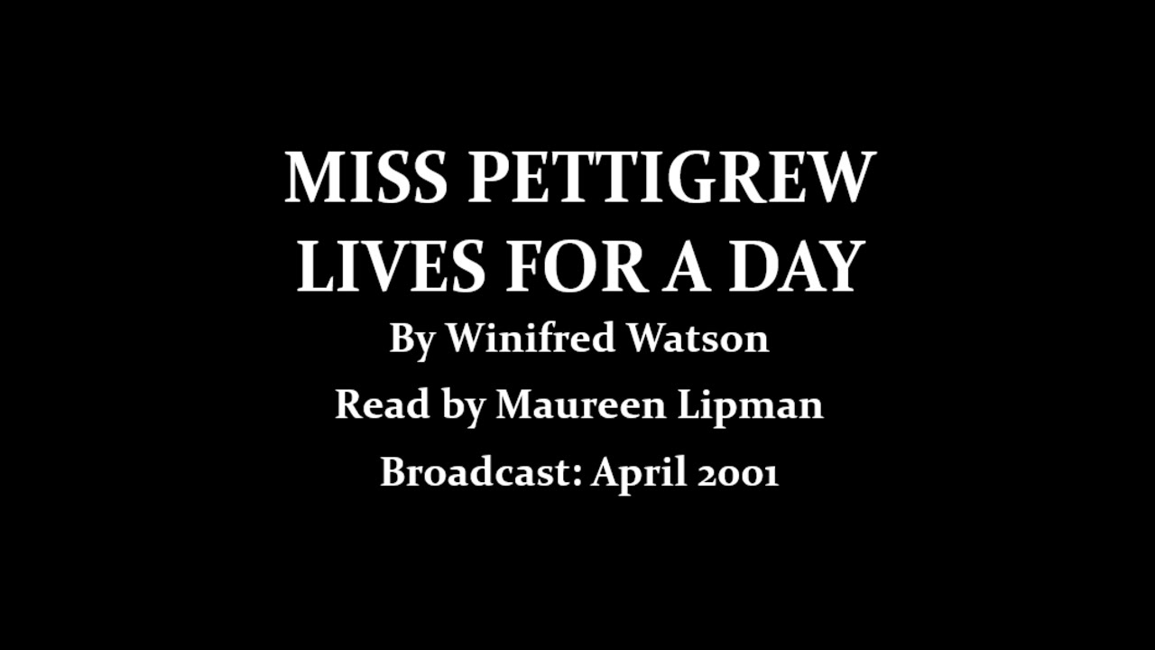 Miss Pettigrew Lives for a Day (2001) By Winifred Watson; Read by Maureen Lipman