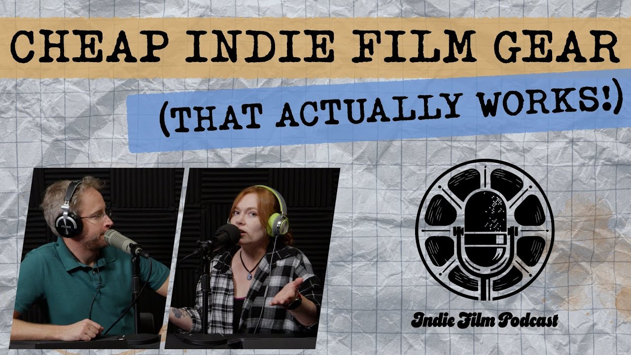 Micro-Budget Filmmaking Gear: The Tools We&rsquo;re Most Thankful For
