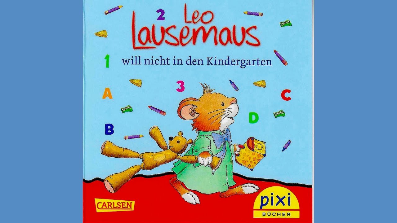Leo Lausemaus will nicht in den Kindergarten | Geschichten für Kinder