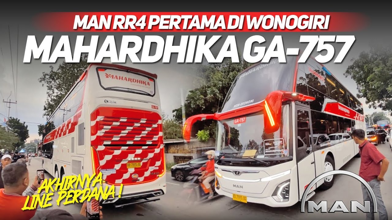 SASIS MAN RR4 PERTAMA DI WONOGIRI ‼️ LINE PERDANA PO. MAHARDHIKA DOUBLE DECKER GA-757
