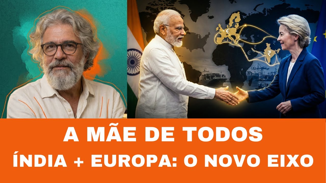 A MÃE DE TODOS OS ACORDOS: O EIXO ÍNDIA-UE E A NOVA ORDEM COMERCIAL