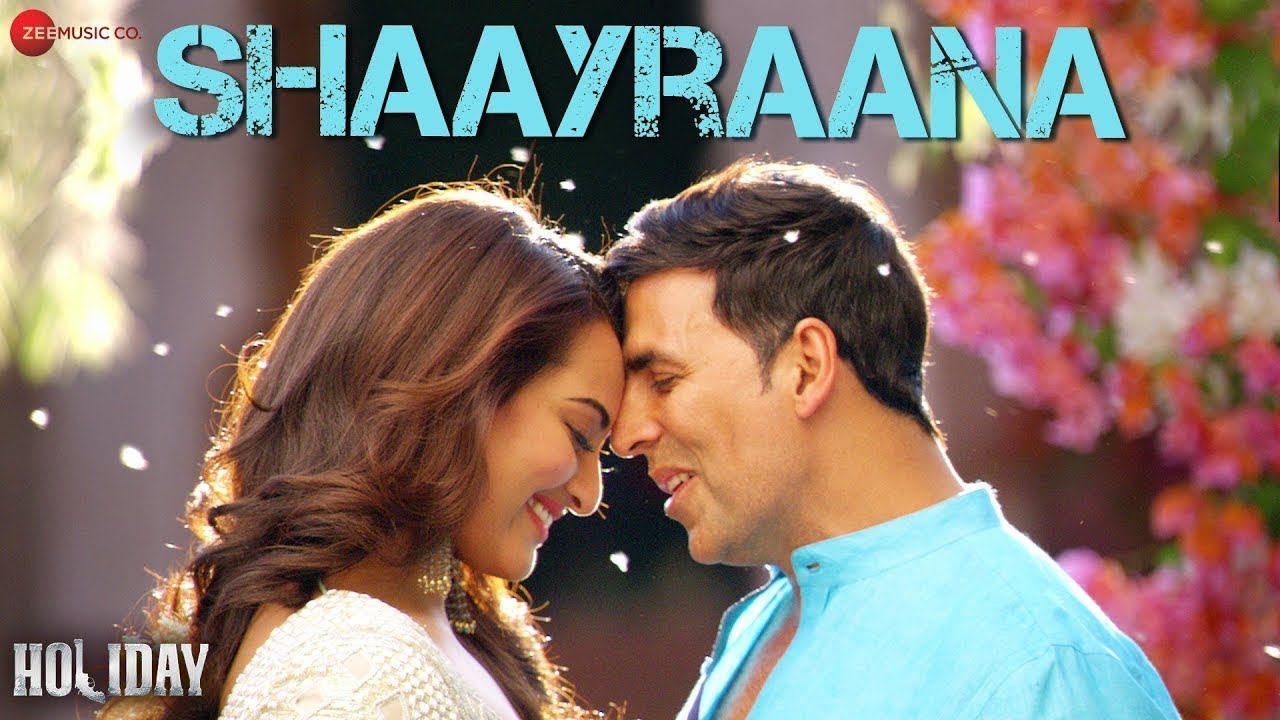 Arijit Singh - Aaj Dil Shaayraana | Holiday | Akshay Kumar & Sonakshi Sinha | Pritam