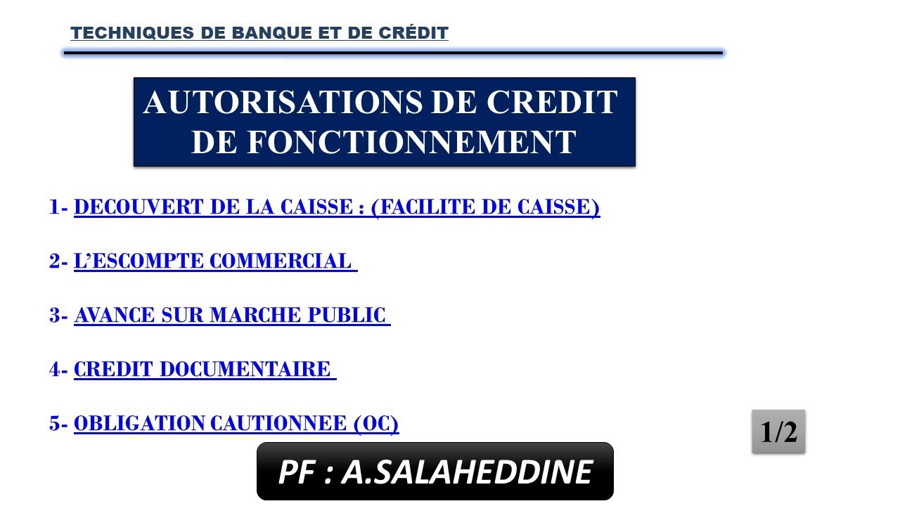 TECHNIQUES DE BANQUE ET DE CRÉDIT (TBC); AUTORISATIONS DE CREDIT DE FONCTIONNEMENT  Pr A.SALAHEDDINE