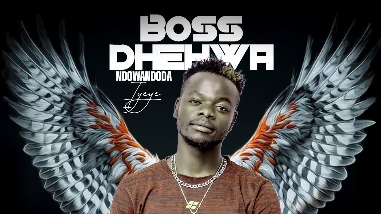 Iyeye Ndowandoda_-_Boss Dhehwa_-_Official Audio #zimdancehall