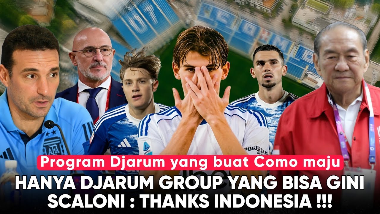 Gara2 Djarum Group, Timnas Argentina & Spanyol Dapat Durian Runtuh: COMO Tim Kecil yang Mengejutkan
