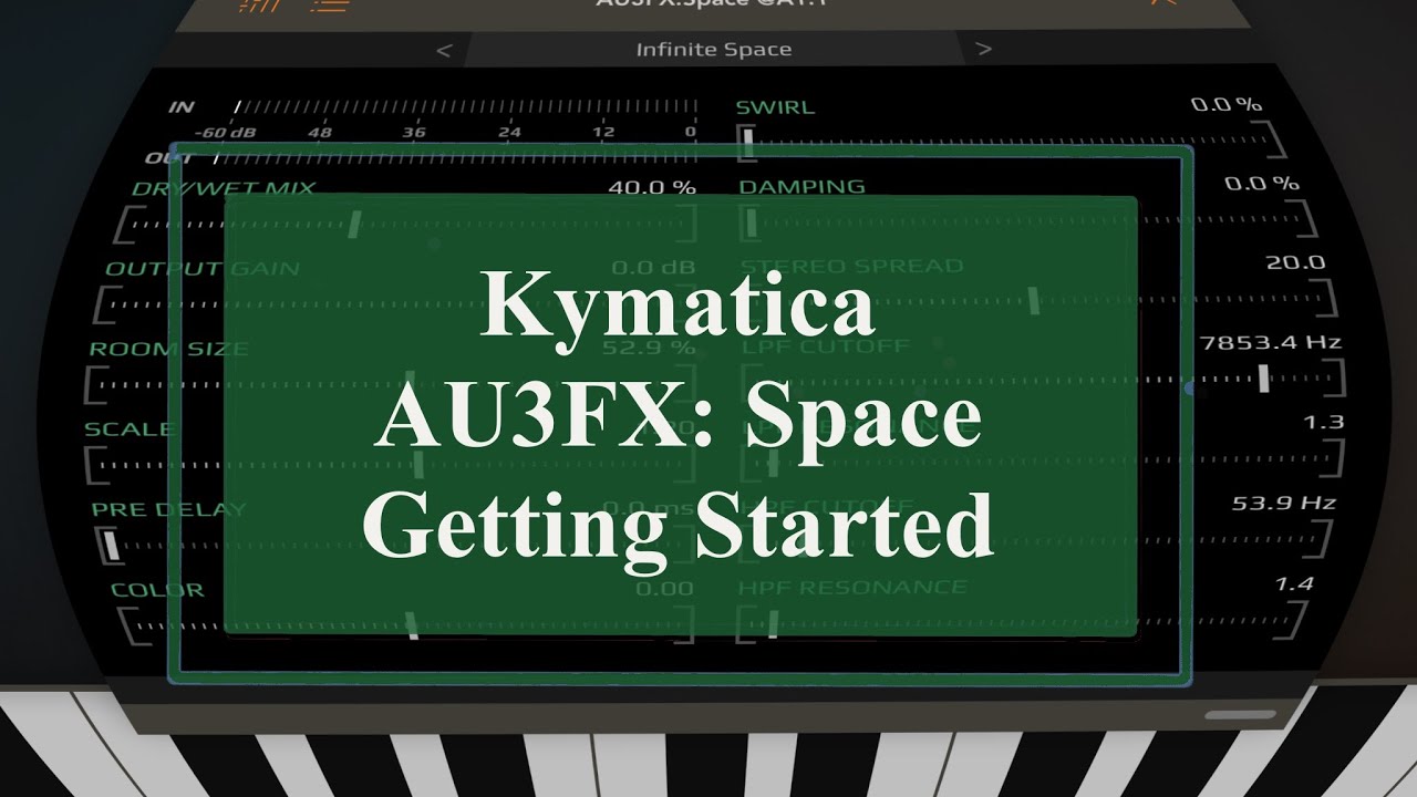 Kymatica AU3FX:Space - Tutorial