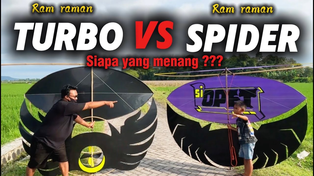 KALIAN PILIH LAYANGAN SPIDER ATAU RAM RAMAN TURBO