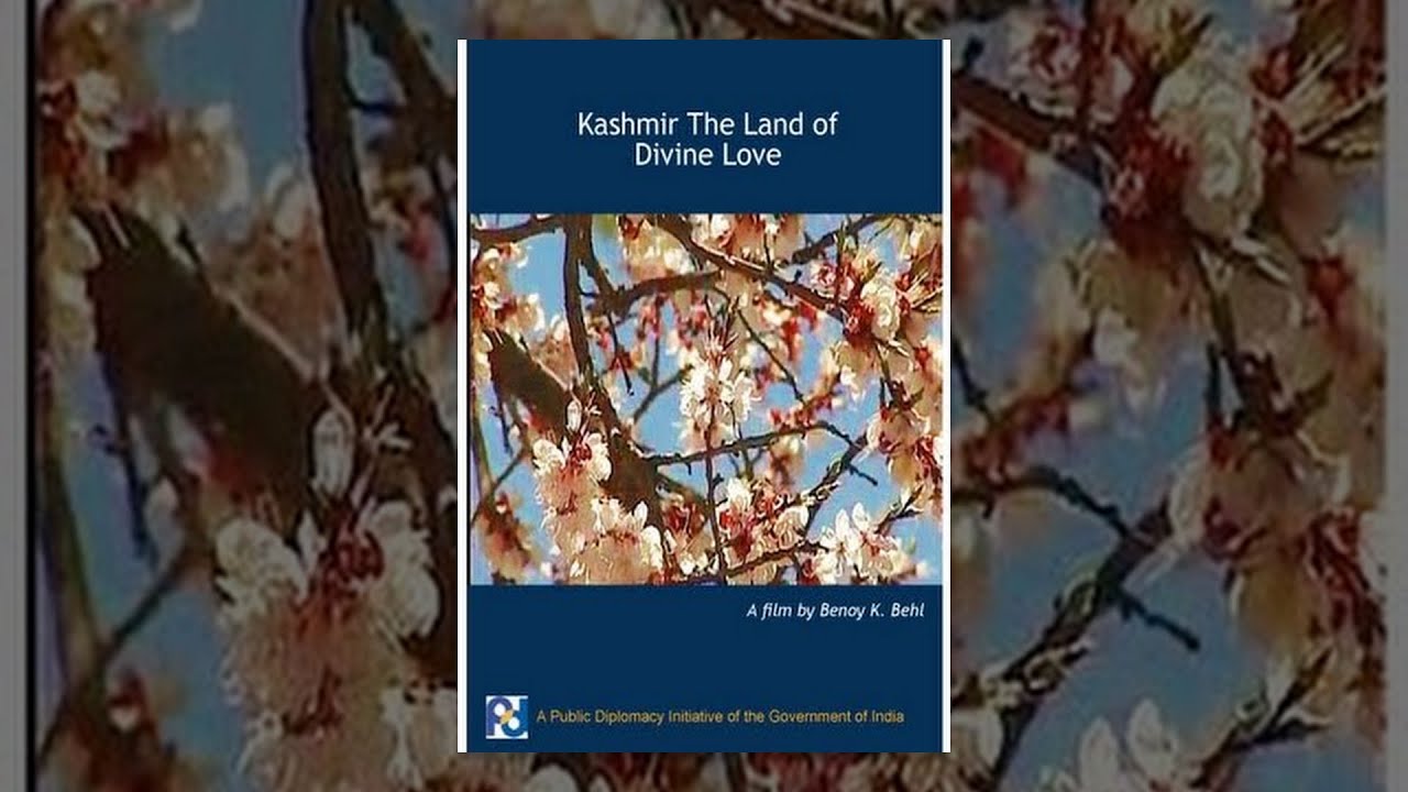 Kashmir The Land of Divine Love (Full Movie)