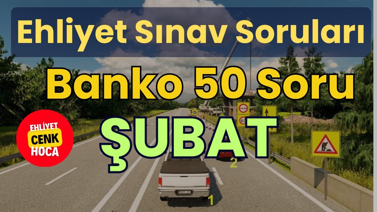 Ehliyet Sınav Soruları  2026 Şubat Çıkmış Sorular