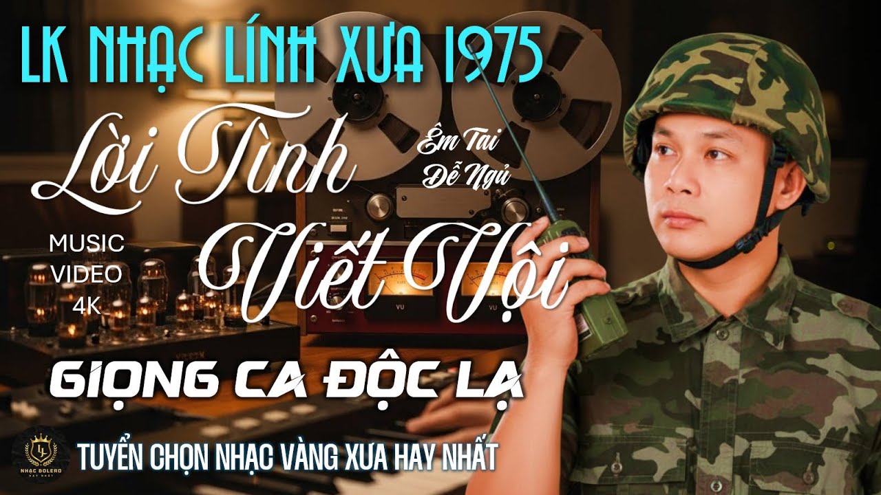 Nhạc Lính Xưa Công Tuấn Trước 1975 - Trữ Tình Bolero Thời Chiến Tranh - Giai Điệu Không Bao Giờ Quên