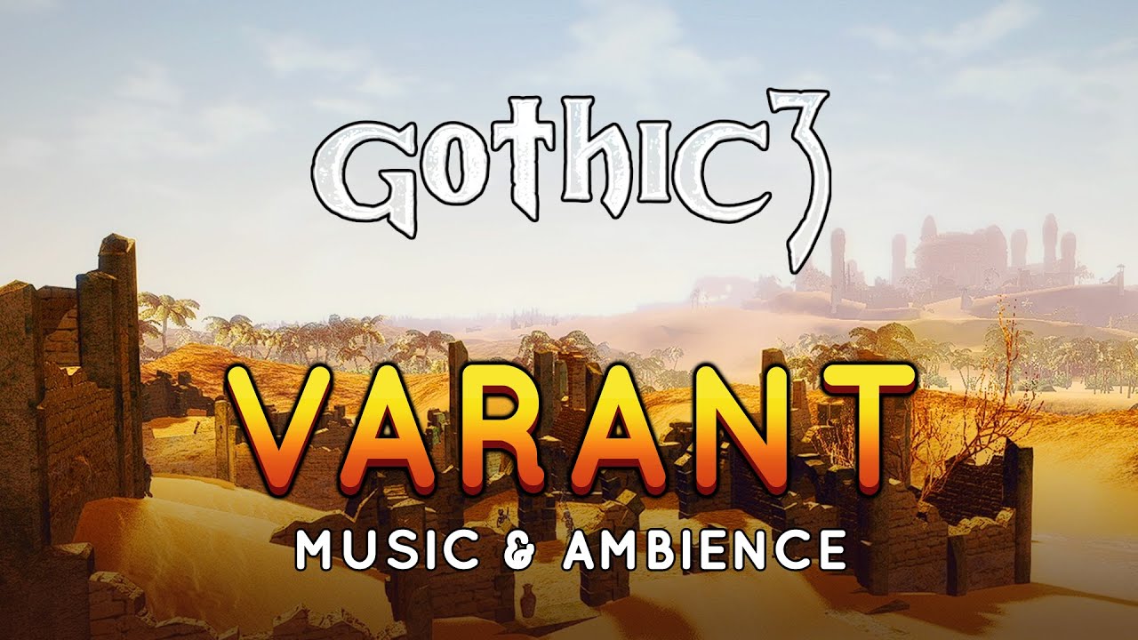 Gothic 3 Varant Desert | Music and Ambience