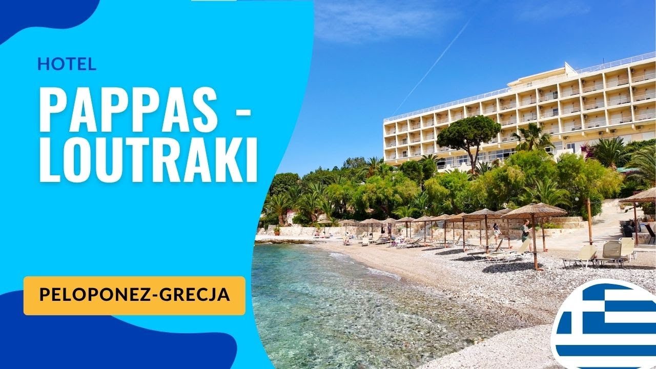 Hotel Pappas – Grecja, Loutraki - Bezpośrednio przy plaży z widokiem na Zatokę Koryncką #mixtravel