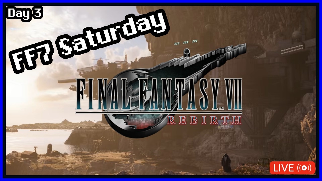 FF7 Saturday - Replaying my favourite game
