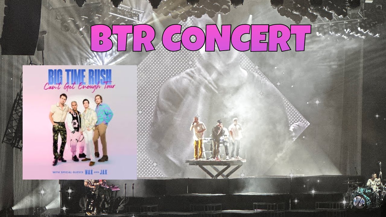 BIG TIME RUSH CONCERT✨