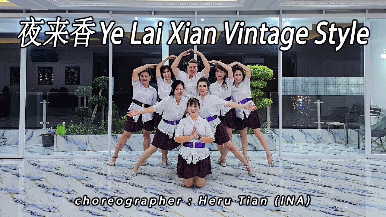 YE LAI XIANG VINTAGE STYLE 夜来香 - Cheryl 刘熙儿 Liu Xi Er  | LINE DANCE | MINNIE | Heru Tian