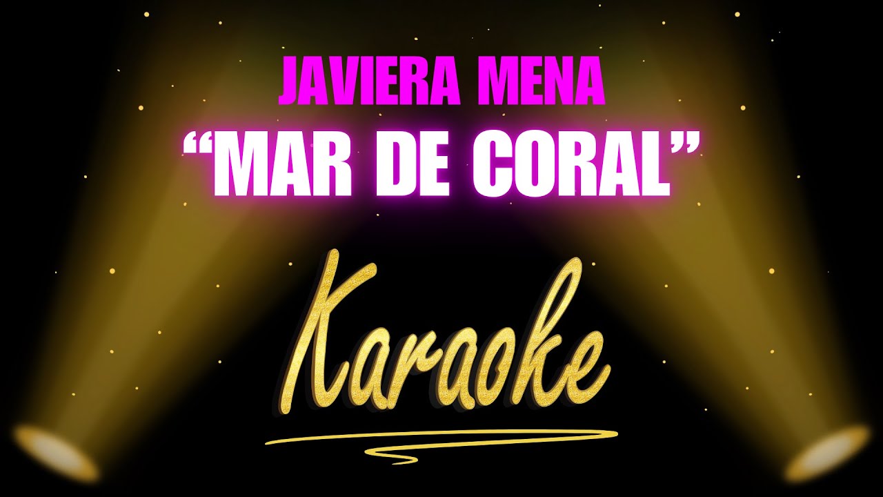 Javiera Mena & Santiago Motorizado - Mar de Coral (Karaoke)